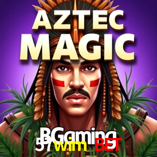 Account Benefits 57wim bet